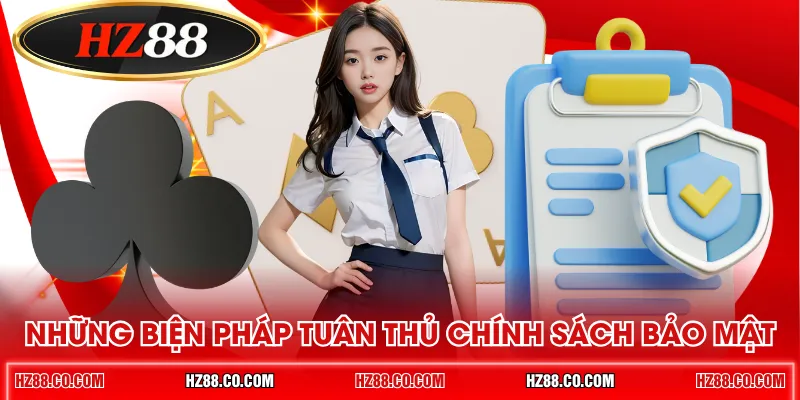 Những biện pháp tuân thủ chính sách bảo mật